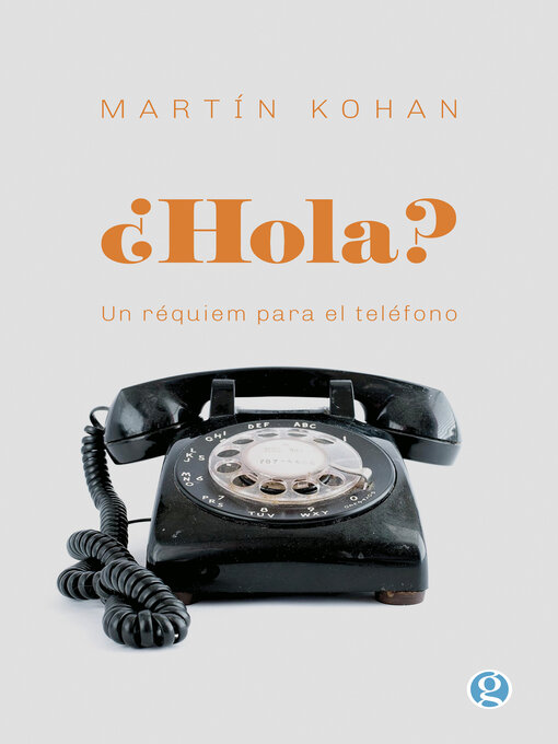 Title details for ¿Hola? by Martín Kohan - Available